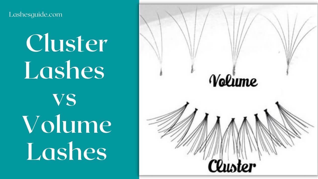Cluster Lashes vs Volume Lashes