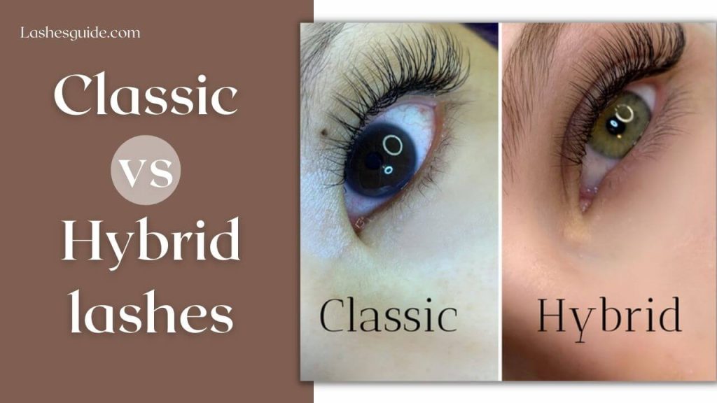 Hybrid Lashes Vs Classic Complete Guide Lashes Guide 1219