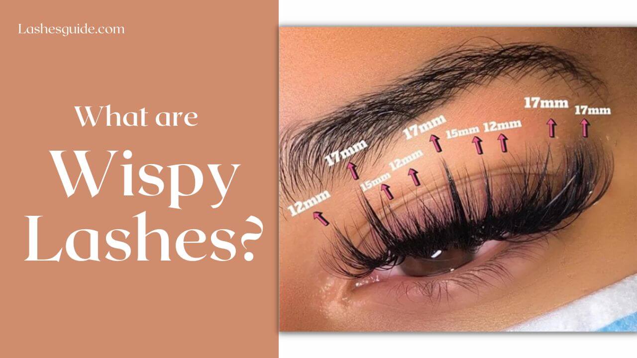 What are Wispy Lashes?