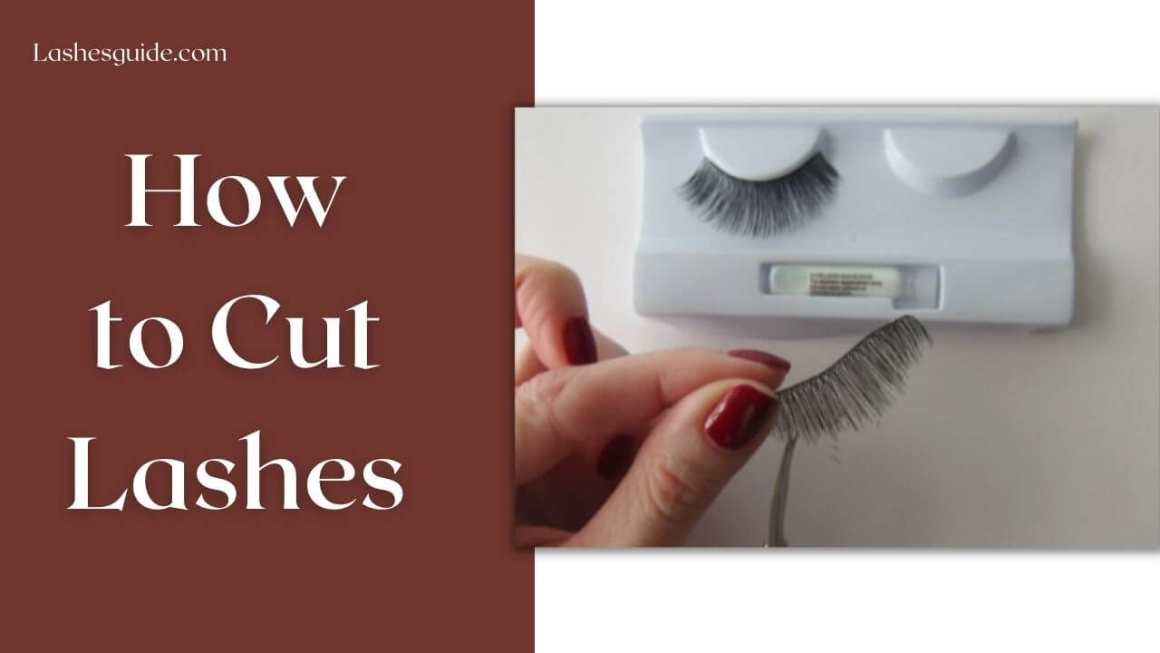 How to Cut Lashes?