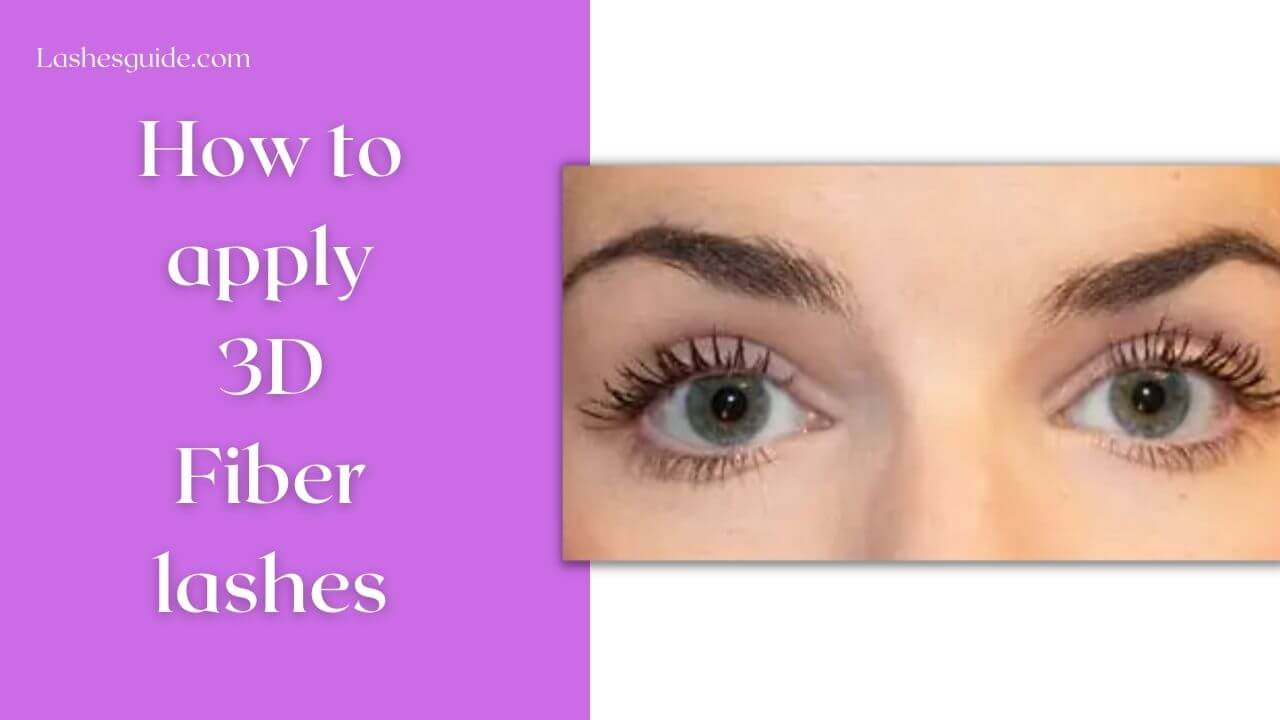 How to apply 3D Fiber lashes