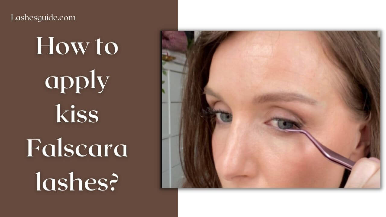 How to apply kiss Falscara lashes