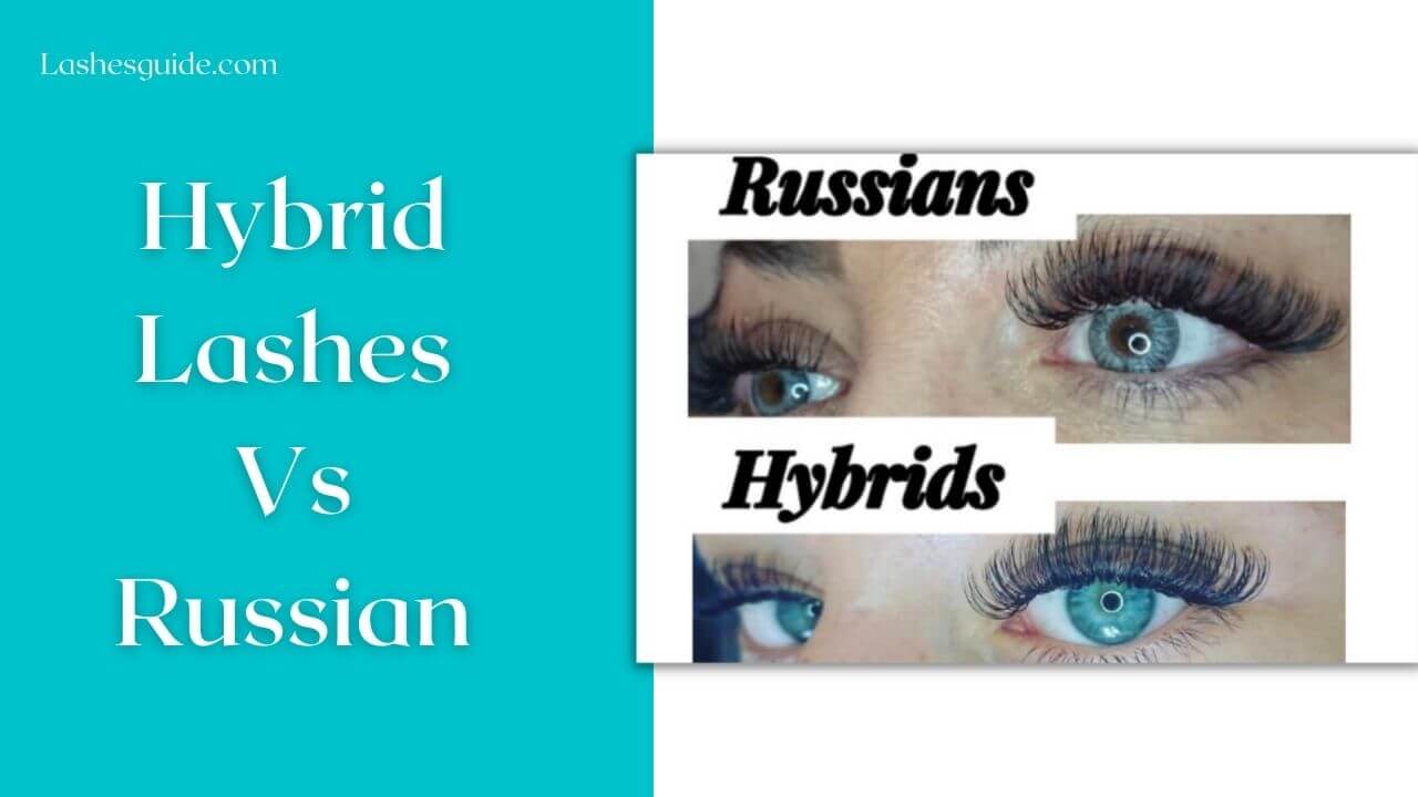 Hybrid Lashes Vs Russian