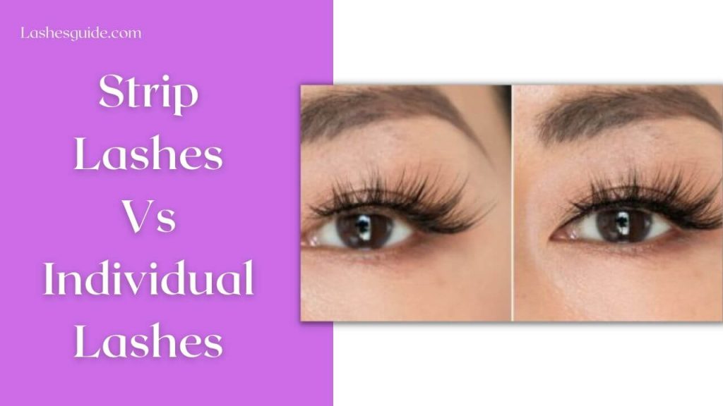 What are What are Strip lashes? Detail Guide) Lashes Guide