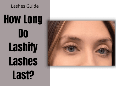 How Long Do Lashify Lashes Last?