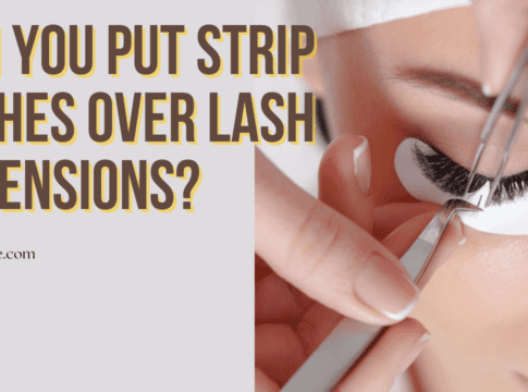 Can You Put Strip Lashes Over Lash Extensions