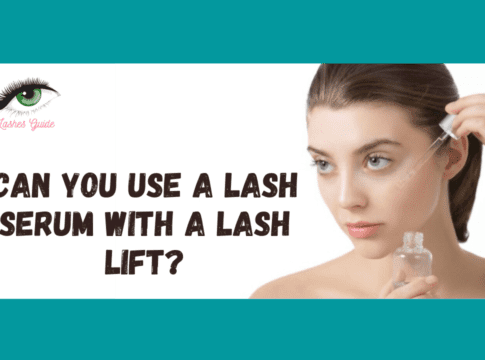 Can You Use a Lash Serum With a Lash Lift?