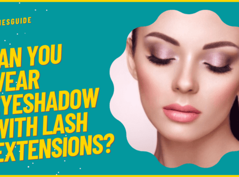 Can you wear eyeshadow with lash extensions?