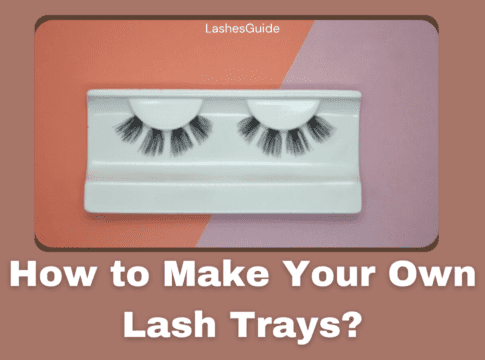 How to Make Your Own Lash Trays