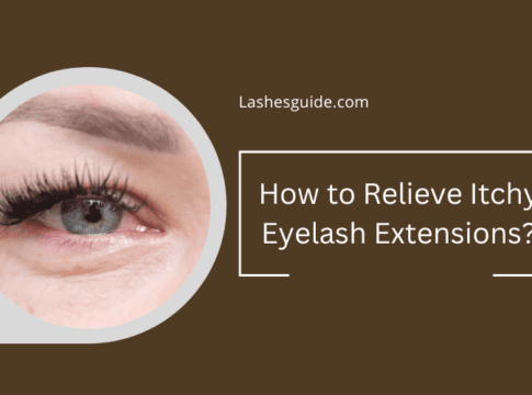 How to Relieve Itchy Eyelash Extensions?