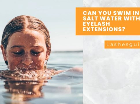 Can you swim in salt water with eyelash extensions?