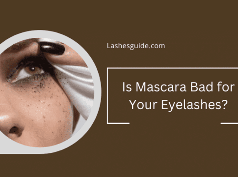 Is Mascara Bad for Your Eyelashes?